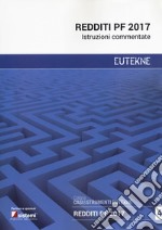 Redditi PF 2017. Istruzioni commentate libro