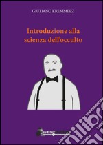 Introduzione alla scienza dell'occulto