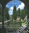 La Certosa di San Lorenzo. Storia di un restauro libro