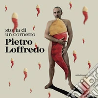 Storia di un cornetto. Ediz. illustrata libro