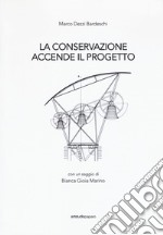 La conservazione accende il progetto libro