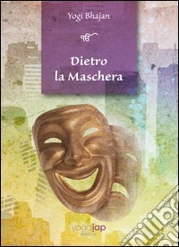 Dietro la maschera libro