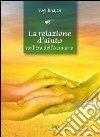 La relazione d'aiuto nell'era dell'acquario. Ediz. multilingue libro