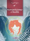 Romanticismo e Realtà libro