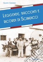 Leggende, racconti e ricordi di Scandicci libro