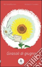 Girasoli di giugno libro