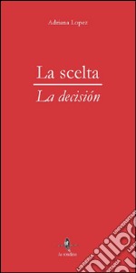 La scelta libro