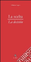 La scelta libro