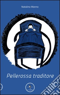 Pellerossa traditore