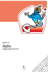 Aladino risveglia il genio che è in te!