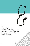 Ettore Majorana, malato non immaginario. Indagini di un medico libro di Forte Giovanni