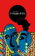 Il viaggio di Ela