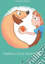 Pallina e Ciccio Pastrocchio libro