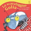 Lo scarafaggino Golia libro di Griggion Mary