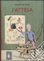 L'attesa. Ediz. illustrata libro