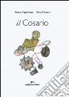 Il cosario. Ediz. illustrata libro