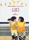 Luci. Ediz. a colori libro