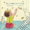 Alla mia altezza. Ediz. a colori libro