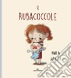 Il Rubacoccole. Ediz. a colori libro