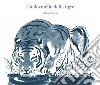 L'indovinello della tigre. Ediz. illustrata libro