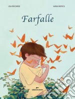 Farfalle. Ediz. a colori