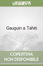 Gauguin a Tahiti libro