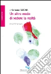 Un altro modo di vedere la realtà libro