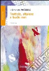 Trottole, altalene e buchi neri libro