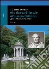 Alla ricerca di Ignazio Alessandro Pallavicini. Uomo del Risorgimento italiano libro