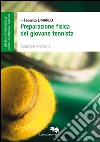 Preparazione fisica del giovane tennista libro