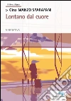 Lontano dal cuore libro