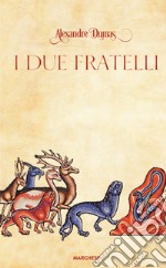 I due fratelli libro