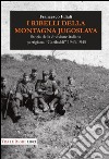 I ribelli della montagna jugoslava. Storia della divisione italiana partigiana «Garibaldi» 1943-1945 libro