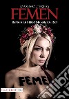 Femen. Inna e le streghe senza Dio libro