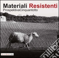 Prospektiva. Vol. 58: Materiali resistenti