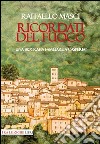 Ricordati del fuoco. Una biografia familiare a Casperia libro