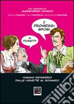 I promessi sposi a fumetti. Viaggio semiserio dalle vignette al romanzo