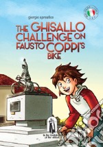 The Ghisallo challenge on Fausto Coppi's bike libro