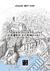 Mandello del Lario. Il significato delle vie dalla A Alla Z. Nuova ediz. libro