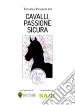 Cavalli, passione sicura libro