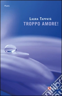 Troppo amore!