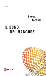 Il dono del rancore libro