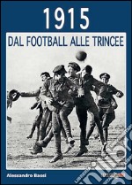 1915 dal football alle trincee libro