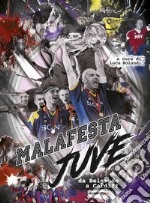 Malafesta Juve. Da Belgrado a Cardiff libro