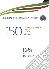 150 anni della Federazione Ginnastica d'Italia. Dalle radici al futuro libro