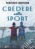 Credere nello sport libro