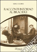 Racconti intorno al braciere