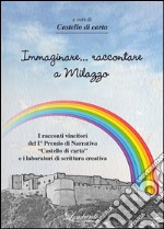 Immaginare... raccontare a Milazzo