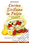 Cucina siciliana in puisìa. Ccu nòtuli di nutricamentu. Ediz. siciliana, italiana e inglese. Vol. 1 libro