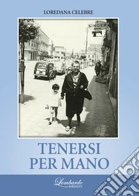 Tenersi per mano libro